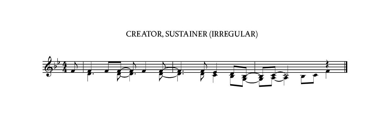 Creator, Sustainer (Irregular)